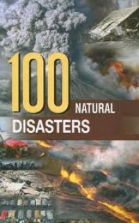 Image of 100 Natural disasters : Spectacle and tragedy