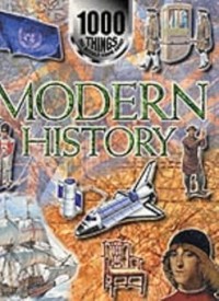 Image of 1000 Things You Should Know About Modern History