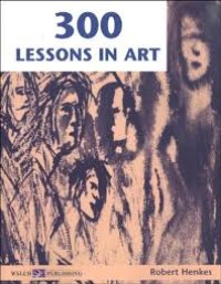 300 lessons in art