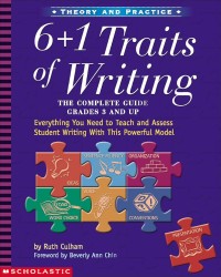 Image of 6+1 Traits of Writing : the complete guide grades 3 and up