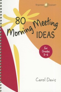 80 Morning Meeting Ideas (Grades 3-6)
