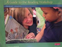 Image of A Guide To the Reading Workshop Primary Grades