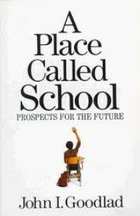Image of A Place Called School: prospects for the future