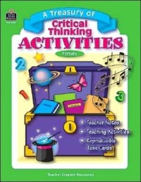 Image of A Treasury of Critical Thinking Activities: Primary