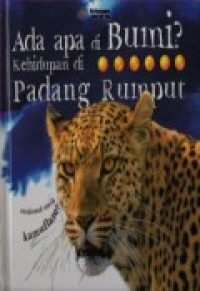 Image of Ada Apa di Bumi? Kehidupan Di Padang Rumput