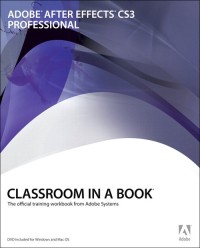 Image of Adobe After Effects CS3, Professional Classroom in a Book