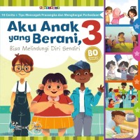 Image of Aku Anak yang Berani, Bisa Melindungi Diri Sendiri  3