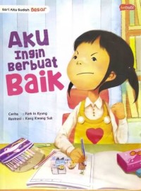 Image of Aku Ingin Berbuat Baik
