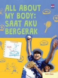 Image of All About My Body: Saat Aku Bergerak