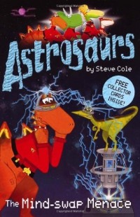 Image of Astrosaurs: The Mind-swap Menace