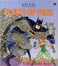 Image of Batman: Plats Of Peril [Tanaman Maut]