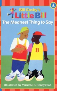 Image of Bill Cosby's Little Bill  : The Meanest Thing to Say