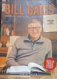 Image of Bill Gates: Rahasia Sukses Miliarder Microsoft.