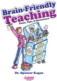 Image of Brain Friendly Teaching: Tools, Tips & Structures