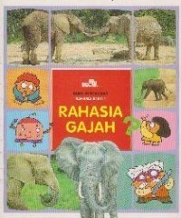 Image of Buku Bergambar Rahasia Alam : Rahasia Gajah