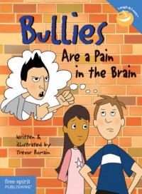 Image of Bullies Are A Pain In The Brain