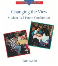 Image of Changing the view : student-led parent conferences