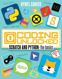 Image of Coding Unlocked Scratch And Python: The Basics