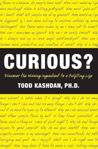 Image of Curious? : discover the missing ingredient to a fulfilling life