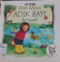 Image of Dari Mana Adik Bayi Berasal