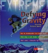 Image of Defying Gravity Surviving Extreme Sports