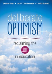 Image of Deliberate optimism : reclaiming the joy in education