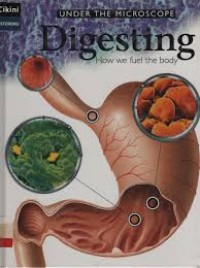Image of Digesting, how we fuel the body