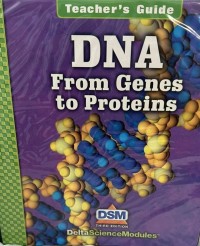 Image of DNA from genes to proteins (Teacher's Guide), Grade 6-8