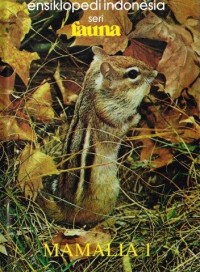 Image of Ensiklopedi Indonesia Seri Fauna (Mamalia 1)