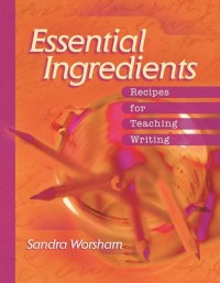 Image of Essential ingredients : recipes for teaching writing