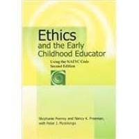 Image of Ethics and the early childhood educator : using the NAEYC code