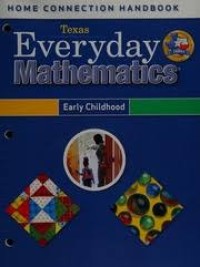Everyday Mathematics : Home Connection Handbook, Early Childhood
