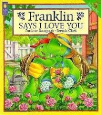 Image of Franklin Says I Love You