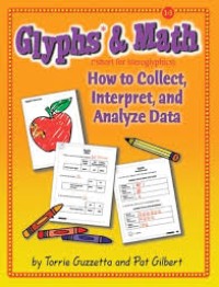 Glyphs and Math : How to Collect, Interpret, and Analyze Data