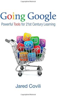 Image of Going Google : powerful tools for 21st century learning