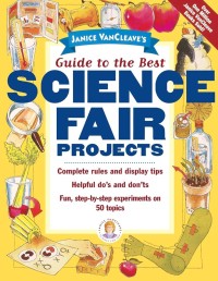 Image of Guide To The Best Science Fair Projects
