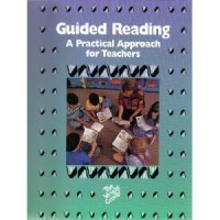 Guided Reading: A Practical Approach for Teachers