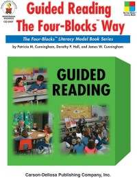 Guided Reading: The Four-Blocks Way