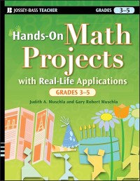 Image of Hands-on math projects with real-life applications : grades 3-5