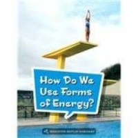 Image of How do we use forms of energy?