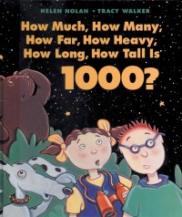 Image of How Much, How Many, How Far, How Heavy, How Long, How Tall Is 1000?