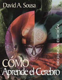 How the Brain Learns (2nd Edition)