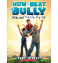 Image of How to beat the bully without really trying