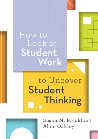 How to look at student work to uncover student thinking