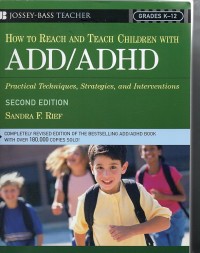 How to Reach And Teach Children With ADD/ADHD