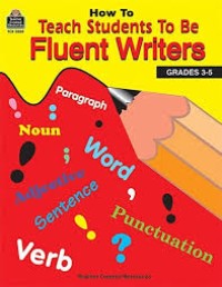 Image of How to teach Students to be Fluent Writers: Intermediate