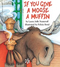 Image of If You Give a Moose a Muffin