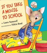Image of If You Take a Mouse To School