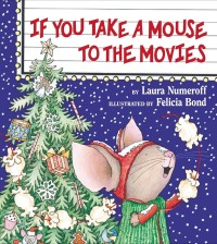 Image of If You Take A Mouse to the Movies