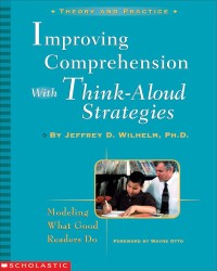 Improving Comprehension with Think-Aloud Strategies